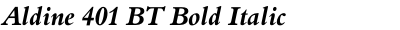 Aldine 401 BT Bold Italic